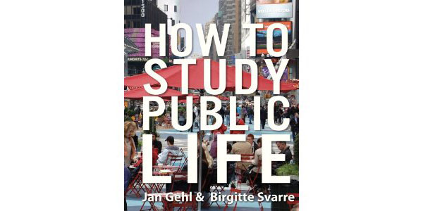 Gehl_HowToStudyPublicLife_600