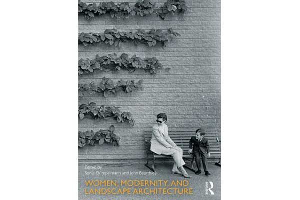 Women-Modernity-and-Landscape-Architecture_600