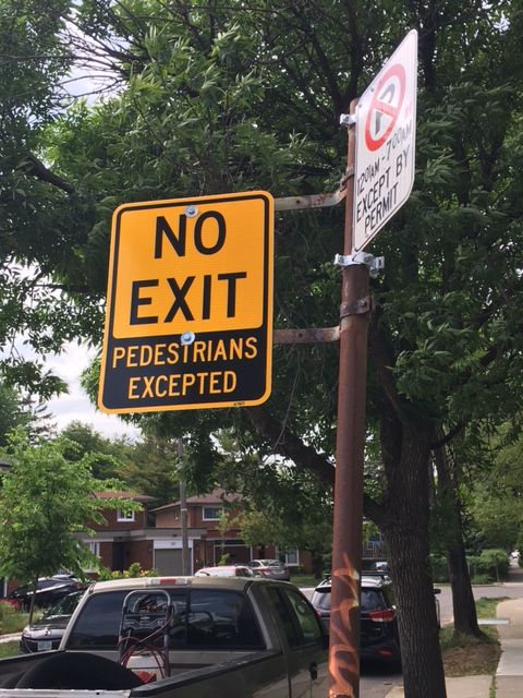 No Exit, Pedestrians Excepted sign. Photo by Judith Kidd